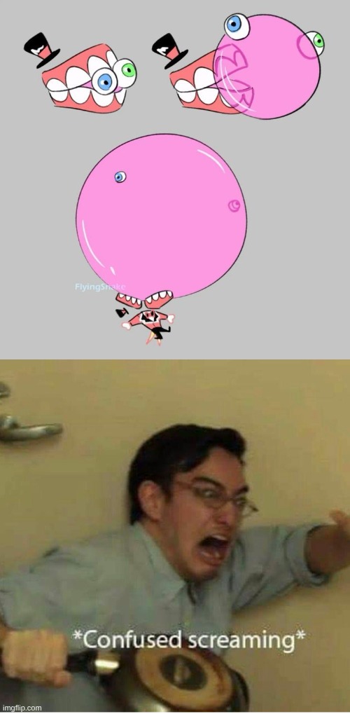 confused screaming | image tagged in confused screaming | made w/ Imgflip meme maker