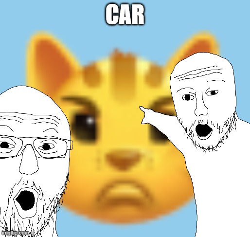 CAR | CAr | image tagged in car | made w/ Imgflip meme maker