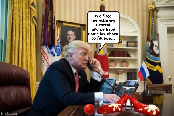 Pam Bondi de-clowned | I've fired my Attorney General and we have some big shoes to fill now... | image tagged in pam bondi de-clowned,bondi fired,ag canned,trump you're fired,job opening for ag,maga madness | made w/ Imgflip meme maker