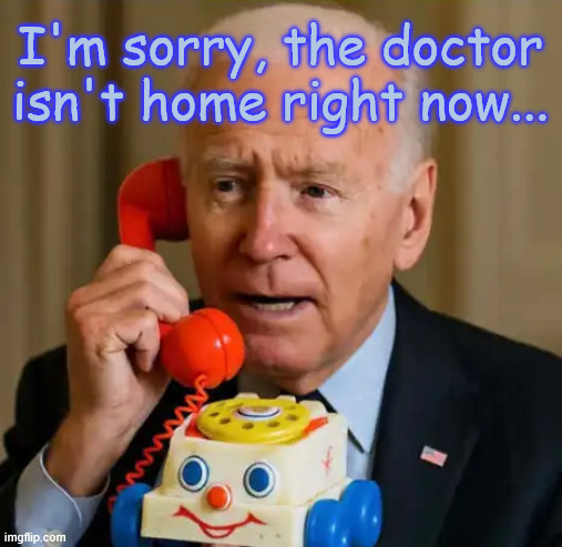 I'm sorry, the doctor isn't home right now... | made w/ Imgflip meme maker