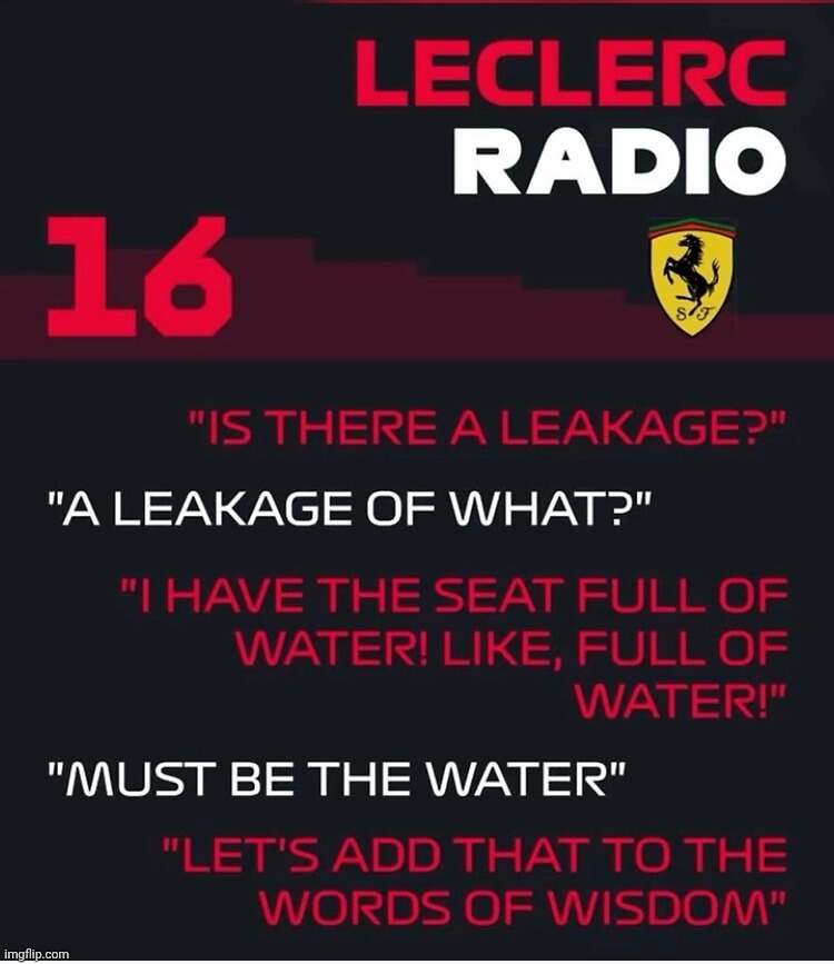 F1 Leclerc Radio Meme: | image tagged in leclerc radio,f1,memes,funny,formula 1 | made w/ Imgflip meme maker
