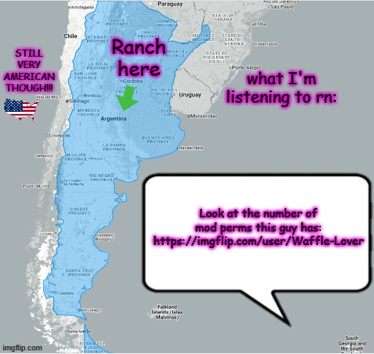 I been knew who he was tho | Look at the number of mod perms this guy has: https://imgflip.com/user/Waffle-Lover | image tagged in argentinerancher announcement temp | made w/ Imgflip meme maker