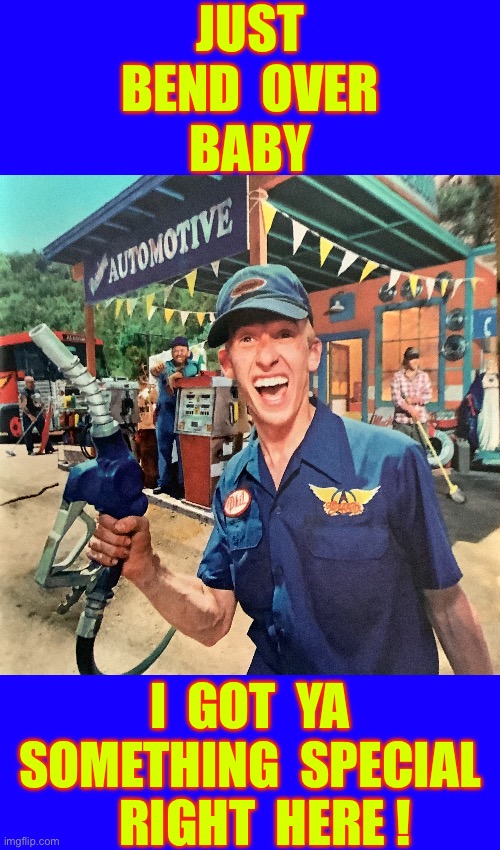 Ouch !!!  : ) | Just 
bend  over
Baby; I  got  ya
Something  special
   Right  here ! | image tagged in memes,blank transparent square | made w/ Imgflip meme maker