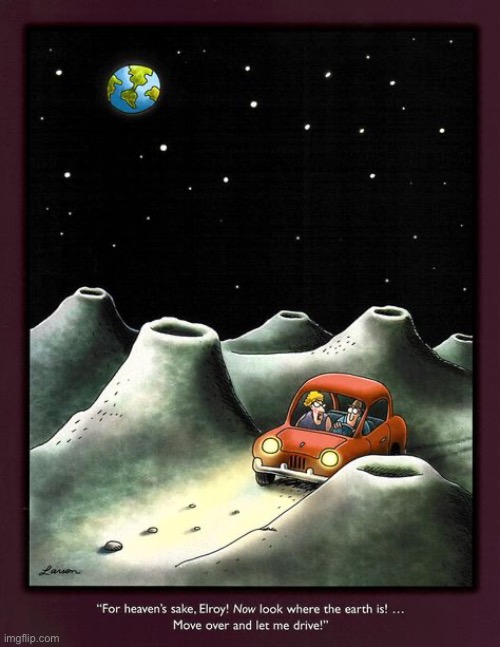 There’s “getting lost” and then there’s “really getting lost” | image tagged in the far side,comics,bad driver,lost,wife,complaining | made w/ Imgflip meme maker