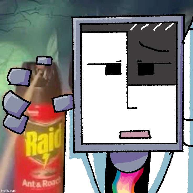 raid spray (professor procreate edition) | image tagged in professor procreate,raid spray,meme | made w/ Imgflip meme maker