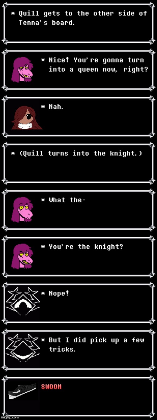 Transformation Shenannigans! (Quill is based on a pawn chess piece) | image tagged in joke series,quill,new oc | made w/ Imgflip meme maker