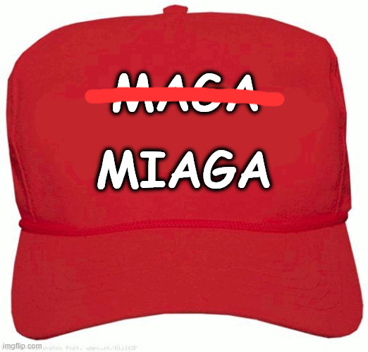 Red Hat | MAGA MIAGA | image tagged in red hat | made w/ Imgflip meme maker