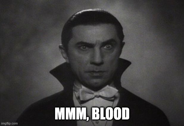 OG Vampire  | mmm, blood | image tagged in og vampire | made w/ Imgflip meme maker