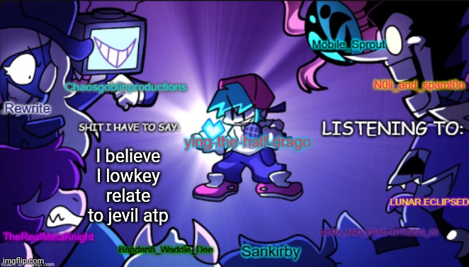 this realisation has happened recently btw | I believe I lowkey relate to jevil atp | image tagged in big ass shared temp | made w/ Imgflip meme maker
