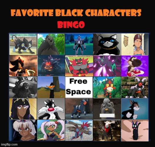 favorite black characters bingo | image tagged in favorite black characters bingo,black,pokemon,anime,video games,classics | made w/ Imgflip meme maker