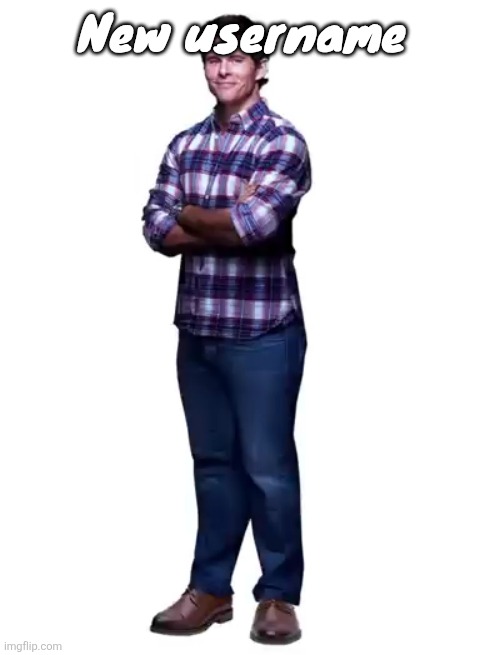 Sonic guy | New username | image tagged in sonic guy | made w/ Imgflip meme maker