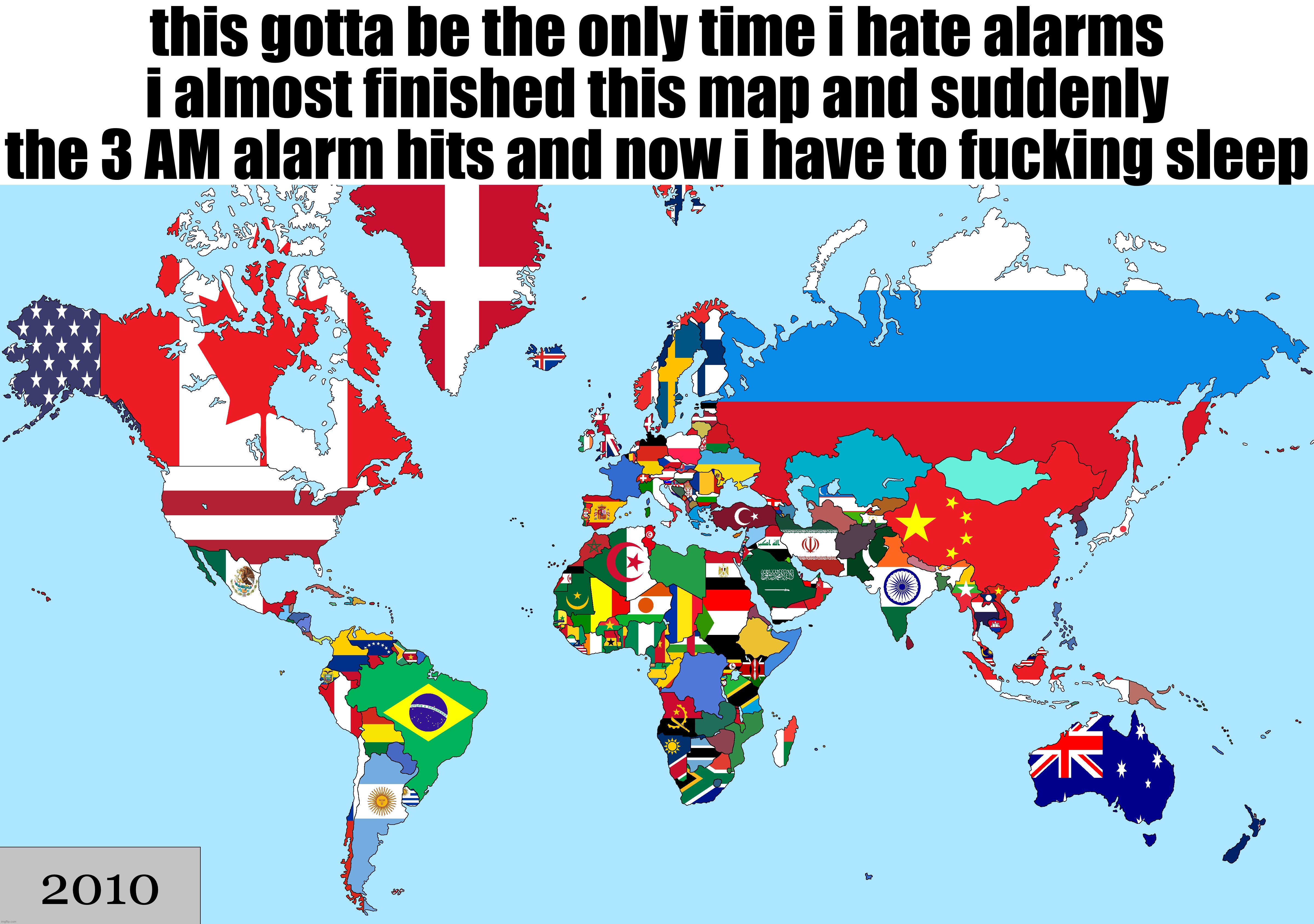 this gotta be the only time i hate alarms
i almost finished this map and suddenly the 3 AM alarm hits and now i have to fucking sleep | made w/ Imgflip meme maker