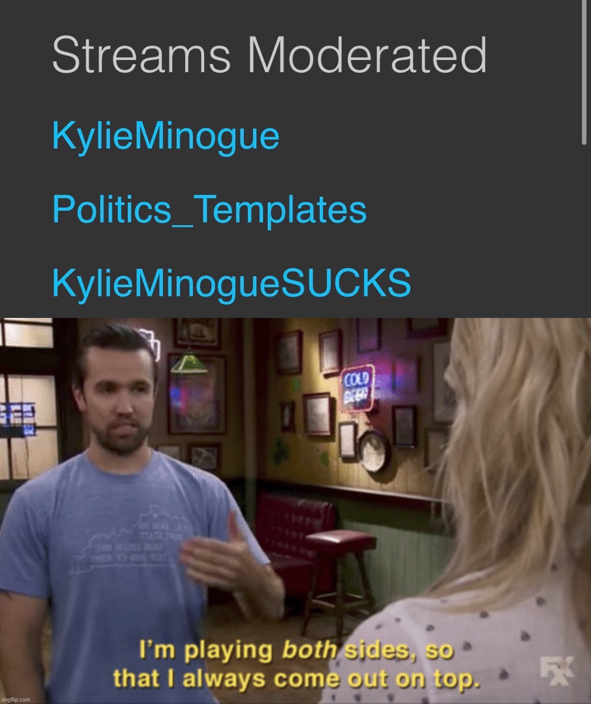 image tagged in i play both sides | made w/ Imgflip meme maker