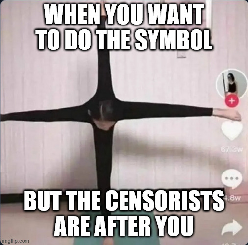 AAA | When you want to do the symbol; but the censorists are after you | image tagged in what can i say except aaaaaaaaaaa,odd | made w/ Imgflip meme maker