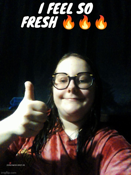 I am a brand new person !!! | I feel so fresh 🔥🔥🔥 | made w/ Imgflip meme maker