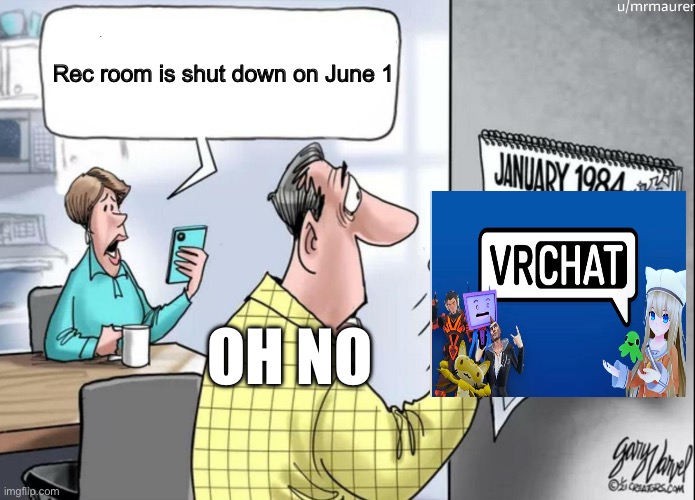 Rec room is shut down on June 1 oh no | image tagged in 1984 calendar | made w/ Imgflip meme maker