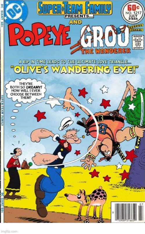 image tagged in comics,popeye,groo the wanderer,olive oyl,crossover,super team family | made w/ Imgflip meme maker