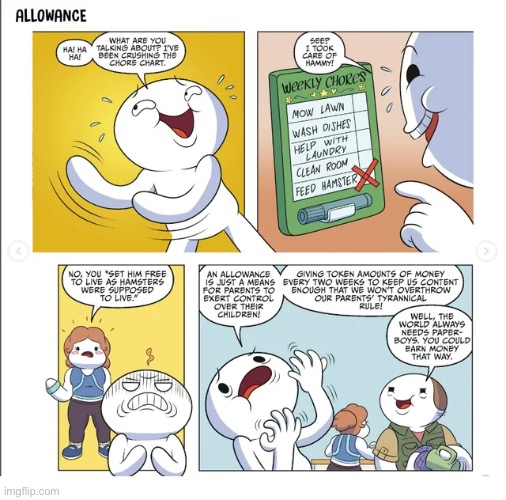 The Odd 1s Out | image tagged in comics,the odd 1s out,allowance,parents,tyranny,chores | made w/ Imgflip meme maker