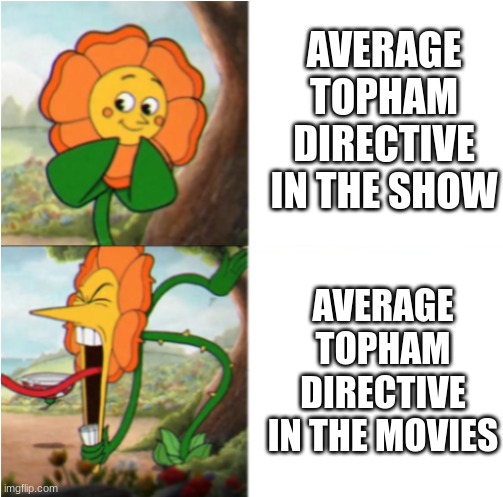 calling all engines: the steam team's home is destroyed and they must resolve racism to fix it | average topham directive in the show; average topham directive in the movies | image tagged in reverse cuphead flower,thomas the tank engine | made w/ Imgflip meme maker