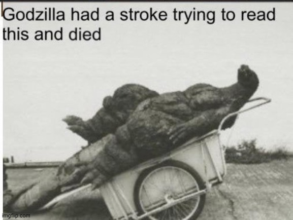 Godzilla had a stroke (clean) Blank Meme Template