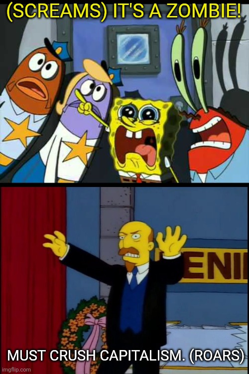 SpongeBob, Mr. Krabs and two police officers react to Lenin who is brought back to life from The Simpsons! | (Screams) It's a zombie! Must crush capitalism. (Roars) | image tagged in lenin,spongebob squarepants,zombie,russia,the simpsons | made w/ Imgflip meme maker