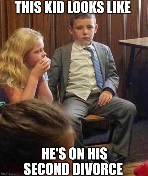 This Kid Looks Like He's On His Second Divorce | This kid looks like; He's on his second divorce | image tagged in chrisjoines1 | made w/ Imgflip meme maker