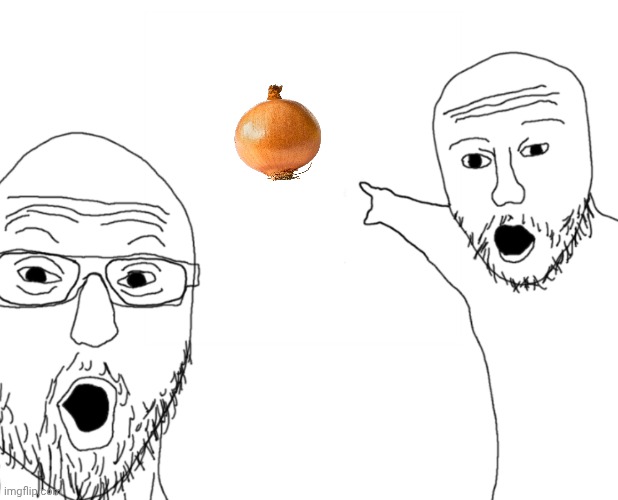 Wow, look at that! | image tagged in nerds point,onion,onions,vegetable,memes,yay | made w/ Imgflip meme maker