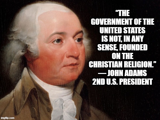 oldie but goodie | image tagged in president,quote,christianity,government | made w/ Imgflip meme maker