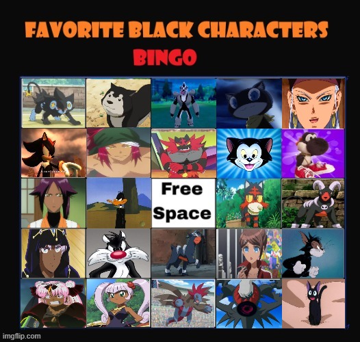 favorite black characters bingo | image tagged in favorite black characters bingo,bingo,black,anime,video games,black cat | made w/ Imgflip meme maker