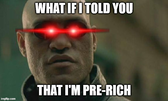 PRERICH | image tagged in cryptocurrency,crypto,funny | made w/ Imgflip meme maker