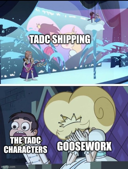 Star vs the forces of evil | TADc Shipping; The TADC Characters; Gooseworx | image tagged in star vs the forces of evil | made w/ Imgflip meme maker