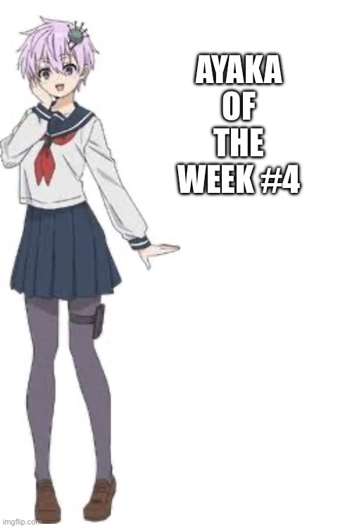 Ayaka of the week #4 | made w/ Imgflip meme maker