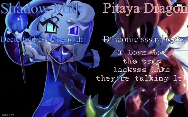 Anyways I’m bored, check my 2nd most recent post | I love how the temp looksss like they’re talking lol | image tagged in smc and pdc shared temp | made w/ Imgflip meme maker