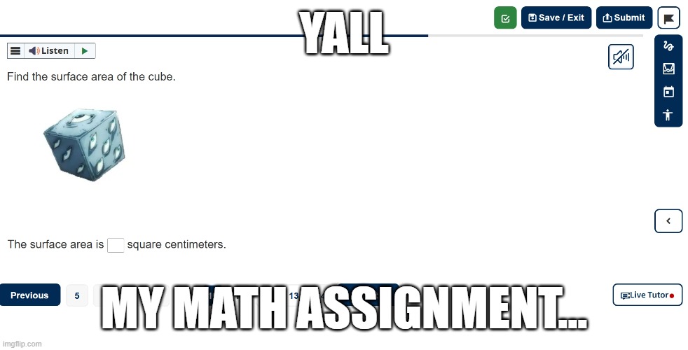 mental issues | yall; my math assignment... | made w/ Imgflip meme maker