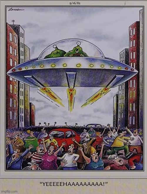 Space alien teens going for a joyride… | image tagged in the far side,comics,spaceship,flying low,joyride,teenagers | made w/ Imgflip meme maker