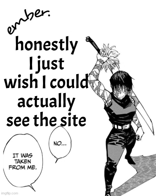 Maki Zenin. | honestly I just wish I could actually see the site | image tagged in maki zenin | made w/ Imgflip meme maker