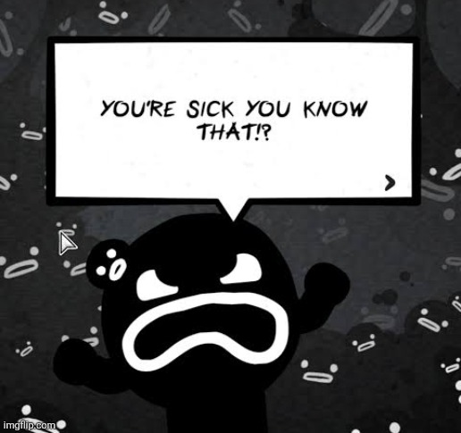 Hi! :^D | image tagged in absolutely sick | made w/ Imgflip meme maker