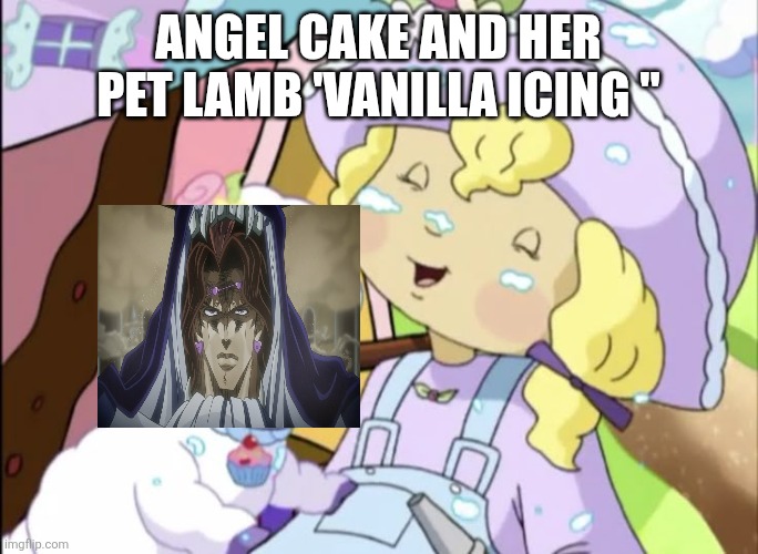 Angel Cake and her pet lamb 'Vanilla Icing " | image tagged in strawberry shortcake,jojo's bizarre adventure,vanilla ice | made w/ Imgflip meme maker