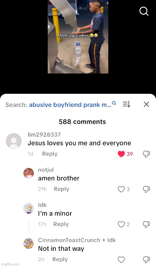 image tagged in tiktok,comments,jesus,love,minor,cursed | made w/ Imgflip meme maker