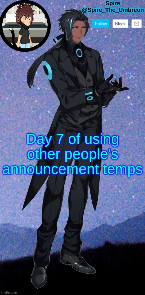 Spire announcement template | Day 7 of using other people's announcement temps | image tagged in spire announcement template | made w/ Imgflip meme maker