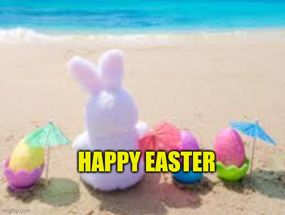 Happy Easter | Happy Easter | image tagged in easter beach yoga,easter,happy easter,new start,easter egg,autism | made w/ Imgflip meme maker