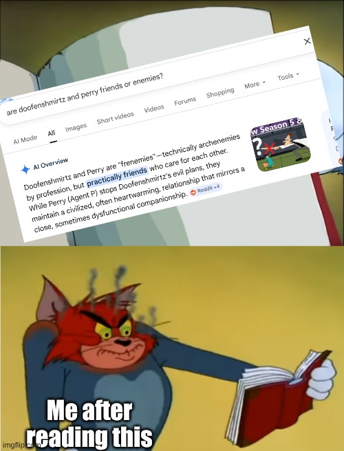 Angry Tom Reading Book | Me after reading this | image tagged in angry tom reading book,doofenshmirtz,sudden realization | made w/ Imgflip meme maker