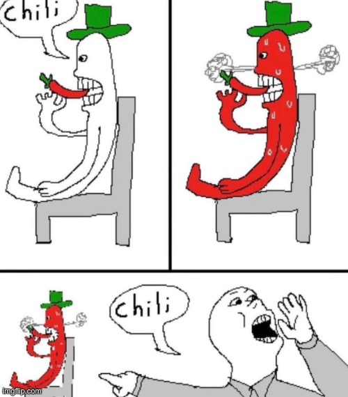 chili | made w/ Imgflip meme maker