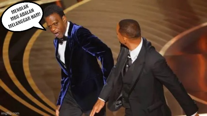 Menolak MBG adalah melanggar HAM! | image tagged in memes,crooked,slap | made w/ Imgflip meme maker