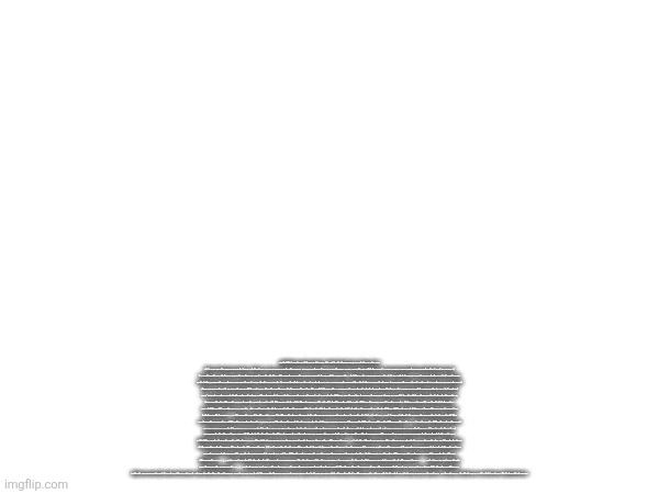 evil(or good?) but sadly fictonal ui design/idea.. got this out of nowhere when i am just chillin alone in my house:turn the phone number pad into a slider... its boring nah... we made it a multiverse phone number. the limit the slider is 000-000-000 to Ω(Ω(Ω))-Ω(Ω(Ω))-Ω(Ω(Ω)) or even worse or better?... Ω(Ω(Ω))i-Ω(Ω(Ω))i-Ω(Ω(Ω))i(imaginary unit) bro imagine sliding all the way to call the operator.. but you slipped 50 planck measurement units and now you called some random dude from a parallel universe or even worse an alien from א₀ or shorter light millenium away from us.. or even worse or better...the last future astronaut in space which maybe reports how the universe will actually end while craving a pizza you actually paid for.. or better or worse. even calling an astrounaut time traveler which maybe also reports how the universe actually started and how the big bang theory has been proven by him and how theres actually life in the start of the universe while also craving a pizza you also paid for and he says that he found your lost airpods. or an immortal enitity thats been floating in space for 50 forevers since the last 500 parent universes died and reports that he sees the stars die 10^10 times and how the big bounce theory has proven. it dosent speak english but you still understand it. no tweaks this time.. its just too cruel.. and you but still optinnaly actually have to read the terms of service becuse it actually has tips how to propely use the slider but for more iconvience.. make it gibberish... alienese... wing dings.. corrupted base 64. morse code you name it! also... no fees or supscripition becuse it just too cruel to be alive.. theres still call button... to lower the cruelness... the only catch? you must be very responsible to call whoever enitity that is ε₉ light years away from you or lurking from another dimension.. still no fees or still can hang up. changes? no! just a normal hamg up.. its just too cruel too change and its to lower the cruelness well i mean still the same since cruelness is aleardy Γ₀%... i also i lied about the no supscripition... theres supscripition for the normal legacy phone number kepad the actual normal one the only catch?.. 10^100$/per Γ₀ years.. slider has no friction. maybe phone numbers has decimal points? so it means irrational numbers are also supported. imagine calling pi-pi-pi and met an confused archimedes asking why are you asking for pizza. euler number and golden ratio also calls the person who discovered those.. bro ω₁-ω₁-ω₁ is a must.. why? it is connected to the creatures are there when the universe is still a baby and the universe is still on a tempature that techinnaly can support life. hence thats why they are forming.. actually this does need more tweaks.. it is aleardy infinitely evil.. man alone creativity is sure strange.. calling i-i-i? the number is from your imaginary friend.. of course..since its imaginary? ha? get it? anyways. they only ask why they havent visited them since 12th grade and only dissapointed.. while also explaining why they havedpnt did their "space explorers" since 4th grade.. a pyschologial attack you did not expect. also each n×i-n×i-n×i corresponds with different imaginary friends which owned by other people. accidentaly called Γ₀-א₁-Ω? just some sounds that are likely come from the event horizon of a 1B year old black hole.. and somehow can speak ro you, man home alone creativity is sure strange. accidentaly called ε₀-673-178? well now you just witnessed the oldest star just started forming and the same creature who stated that it just witnessed the deaths of the last 500 parent universe starts responding and stated that hes been here since the deaths of the last 467 parent universes. implies that this call is connected to the universe that is littearly older than the our universe itself. you can delete the recent call logs btw but its randomuzed. it deletes one random call log..aww accidentaky called φ₁₂₃₄₅₆₇₈₉(0)-678i-980? WELL JOKES ON YOU! you just accidentaly called a really really confused sentient cloud of nebula named.. john nebula.. just  chilling10 observable universes away from us. accidentaly called φ₁₂₃₄₅₆₇₈₉(123456789)-001-001? well you just met a creature from the multiverse.. φ₁₂₃₄₅₆₇₈₉(123456789)-001-002? well.. another creature.. this time from the hyperverse add one to that and you contacted another creature.. this time from the metaverse.. calling 1/inf-1/inf-000? well.. shit becuse you just witnessed a live frequency that infinitely shrinks to the point its on the negatives.. facetime is broken only for this number.  dialing 000-000-000 is just some random creature that lives infinite time before space and time even exists. techinal support? it dosent even exist.. luckily.. back space exists. but its a slider!. we made it push the slider -1 plack lenght unit.. to disguise the evil.. also it stops the slider.. so to more disguise the evil | made w/ Imgflip meme maker