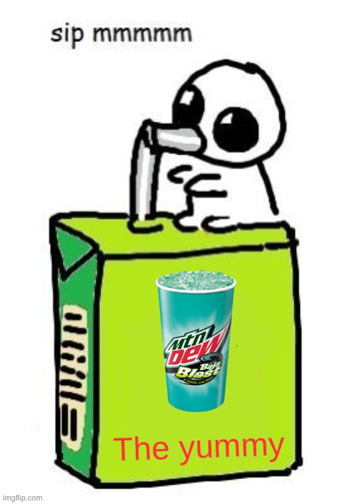 Yippee Sipping Juicebox | The yummy | image tagged in yippee sipping juicebox | made w/ Imgflip meme maker