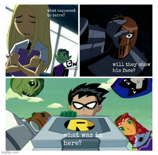 What's in there? | image tagged in teen titans,memes,nostalgia,lattice climbing,climbing memes,latticeclimbing | made w/ Imgflip meme maker