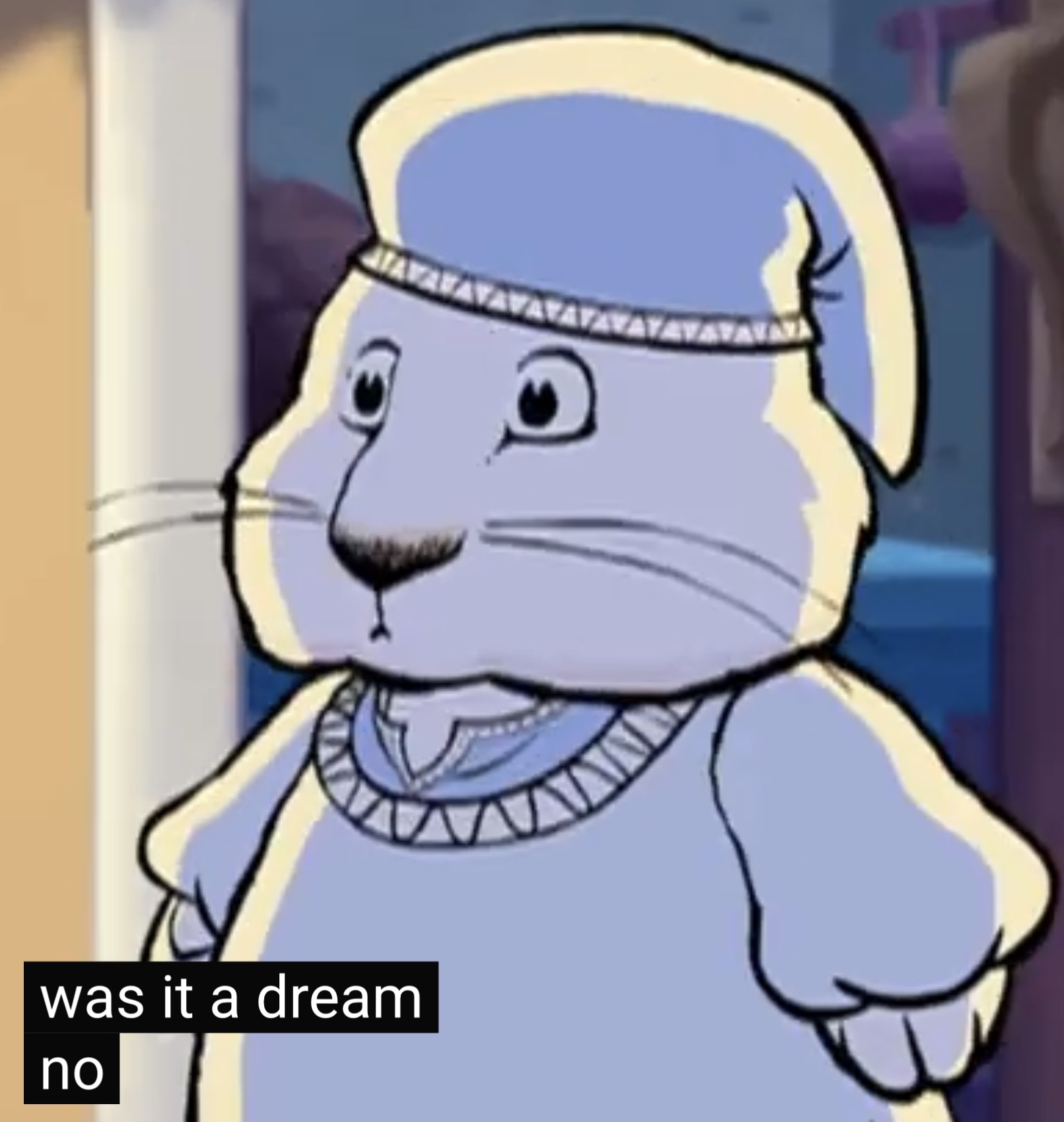 Was it a dream? No Blank Meme Template