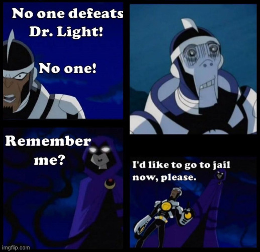 Dr. Light | image tagged in teen titans,memes,lattice climbing,latticeclimbing,nostalgia,teen titans tower | made w/ Imgflip meme maker