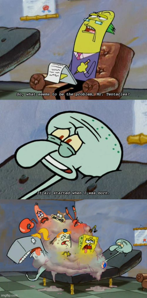 It All Started When I Was Born. Blank Meme Template